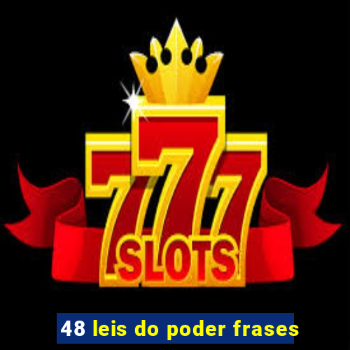 48 leis do poder frases